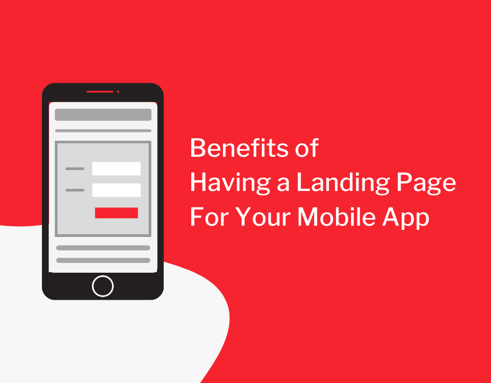 How Can Landing Page Benefit Your Mobile App