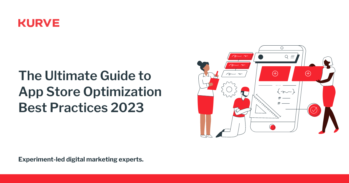 The Ultimate Guide to App Store Optimization Best Practices 2023