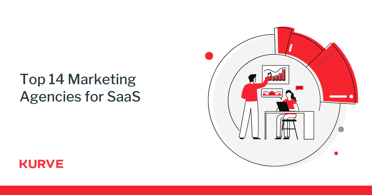 [KURVE_SEO] Top 14 Marketing Agencies for SaaS