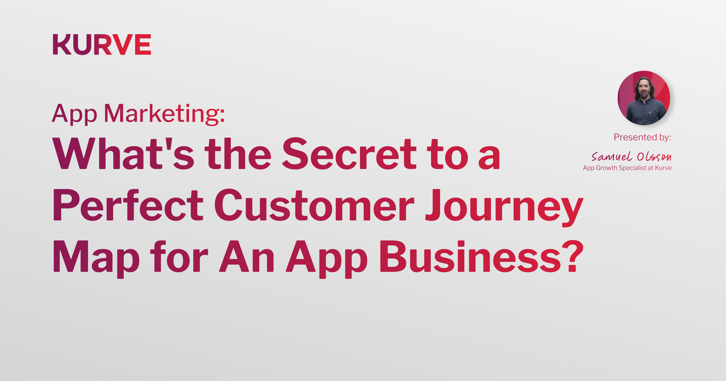 Secret to a Perfect Customer Journey Map for An App Business